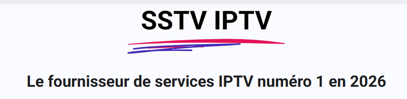 SSTV IPTV - 12 MOIS - 49 DT - TEL 23560560