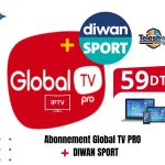 ABONNEMENT IPTV GLOBAL TV PRO + DIWAN SPORT 12 MOIS ANDROID